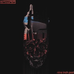 Nine Inch Pod