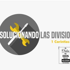 08 | David Guevara | Solucionando Las Divisiones  | 1 Corintios 4:6-21 | 08/14/2020