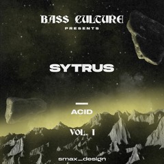 BASS/CLTR DOESN'T DIE - VOL. 1 - SYTRUS