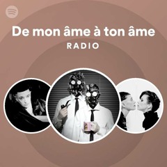 De mon âme à ton âme Radio