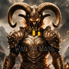 Yuna Fi - War On Mars