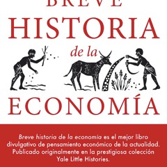 ePub/Ebook Breve historia de la Economía BY : Niall Kishtainy