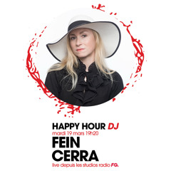HAPPY HOUR DJ : FEIN CERRA