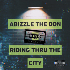 A Bizzle x RIDING THRU THE CITY
