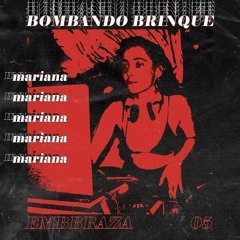 EMBBRAZA #5 - MARIANA