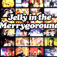 Listen to 'Jelly In The Merry-go-round' - J.I.M.#01 M23