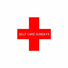 ➕  ﻿ＳＥＬＦ ＣＡＲＥ ＳＵＮＤＡＹＳ ➕