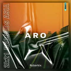 Roberkix - Aro (Original Mix)