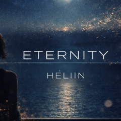 HELIIN - ETERNITY EXTENDED (Minimal Deep Sessions)