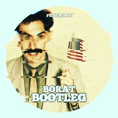 Borat Bootleg - [Free Download]