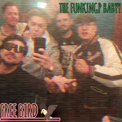 FREE BIRD (FUNKINGP REMAKE)