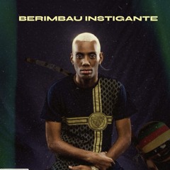 Berimbau Instigante (feat. Miury DJ)