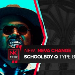 Schoolboy Q — Neva Change Type Beat