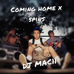 Coming Home vs Spins DJ MAC11