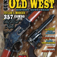 VIEW EBOOK 📪 Old West: History Guns & Gear 2023 Edition by  FMG Publications,Jeremy
