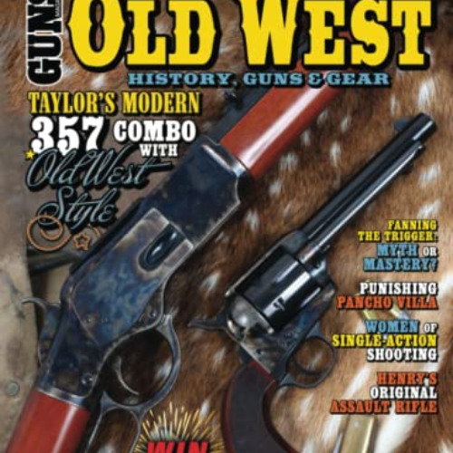 ACCESS EBOOK 📗 Old West: History Guns & Gear 2023 Edition by  FMG Publications,Jerem