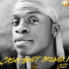 Cash Shit (Remix)