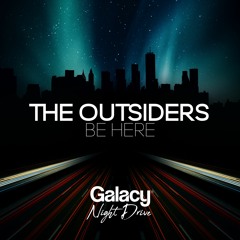 The Outsiders - Be Here