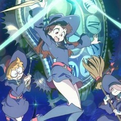 Little Witch Academia OP 1 『Shiny Ray