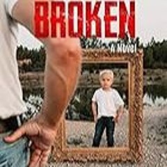 FREE B.o.o.k (Medal Winner) Beautifully Broken: A Novel