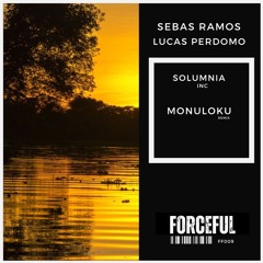 Sebas Ramos & Lucas Perdomo - Solumnia  (Monuloku Remix)