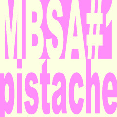 MBSA #1 - pistache