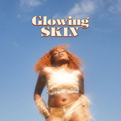 Glowing Skin Premiere - Live Set