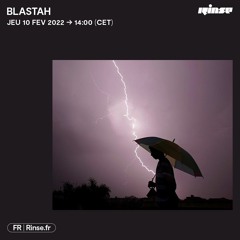 Blastah - 10 Février 2022