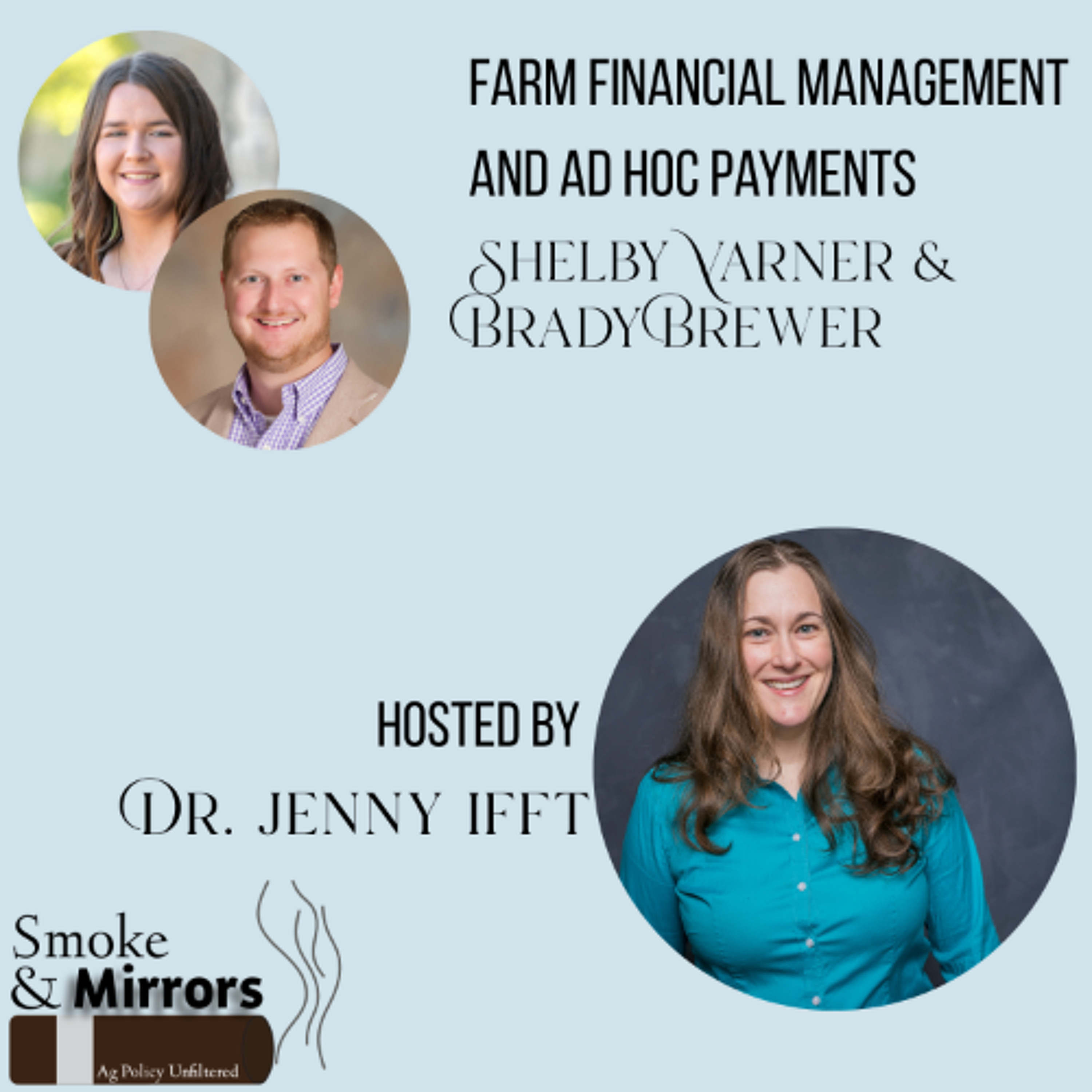 Farm Financial Management and AD Hoc Payments | Shelby Varner &  Brady Brewer episode artwork