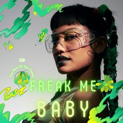 Freak Me Baby