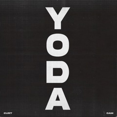 YODA (ft. Cam Vaughn)
