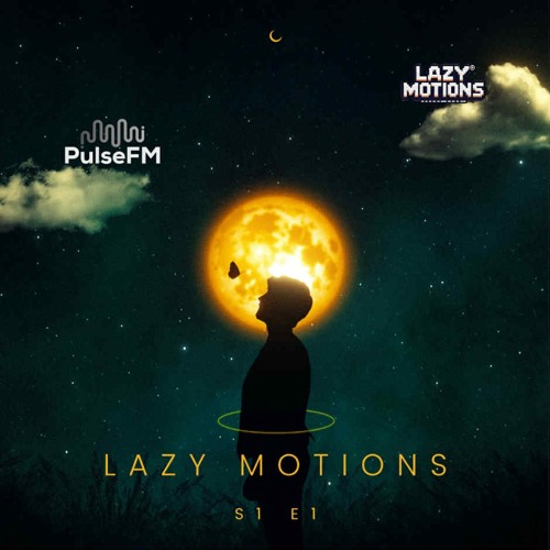 Lazy Motions S1,E1 on PulseFM Radio