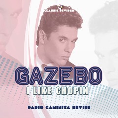 Gazebo - I Like Chopin (Dario Caminita Revibe)
