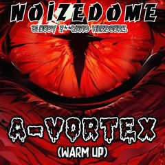 A-VORTEX - Bloody F**king hardcore (Warm Up)