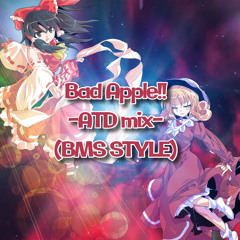 Bad Apple!! -ATD mix-(BMS STYLE)