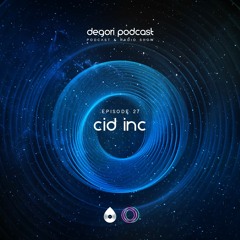 27 I DeGori Podcast Host Mix with Cid Inc