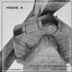 Preview: mode_X_Church of Strangers EP E02 Promo Clips