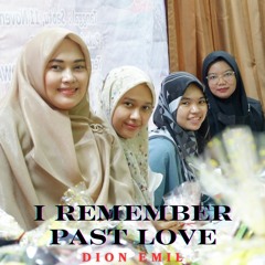 I remember past love