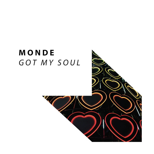 Monde - Got My Soul [OUT NOW]