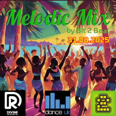 The Melodic House Show with Bit 2 Beat - 31 Aug 2025 (Free Download)