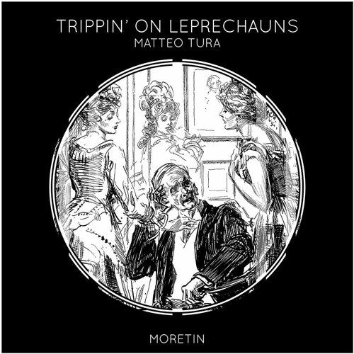 Matteo Tura - Trippin' on Leprechauns