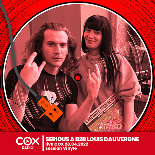 Serious A b2b Louis Dauvergne - Live @ Cox Avril Vinyle 28.04.2022