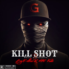 killshot (fuck around with white boy!!) X  420 KEDDO