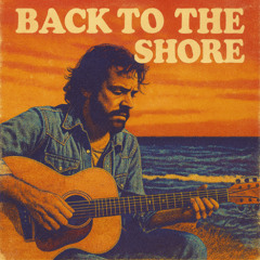 Back to the Shore (Woodstock Version)