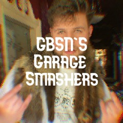 GBSN'S GARAGE SMASHERS VOL. 1