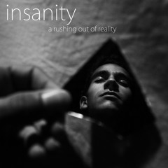 Insanity - A Rushing Out of Reality (Drone Dark Ambient Music)