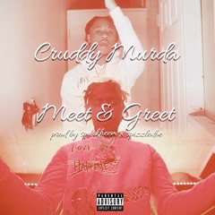 Cruddy Murda - Meet & Greet (spizzledoe X Sparkheem)