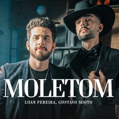 VS - MOLETOM - Luan Pereira ft. Gustavo Mioto