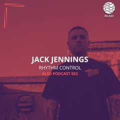 RLSD Podcast 052 Jack Jennings- Rhythm Control