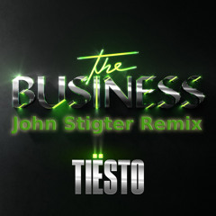 Tiësto - The Business (John Stigter Remix)